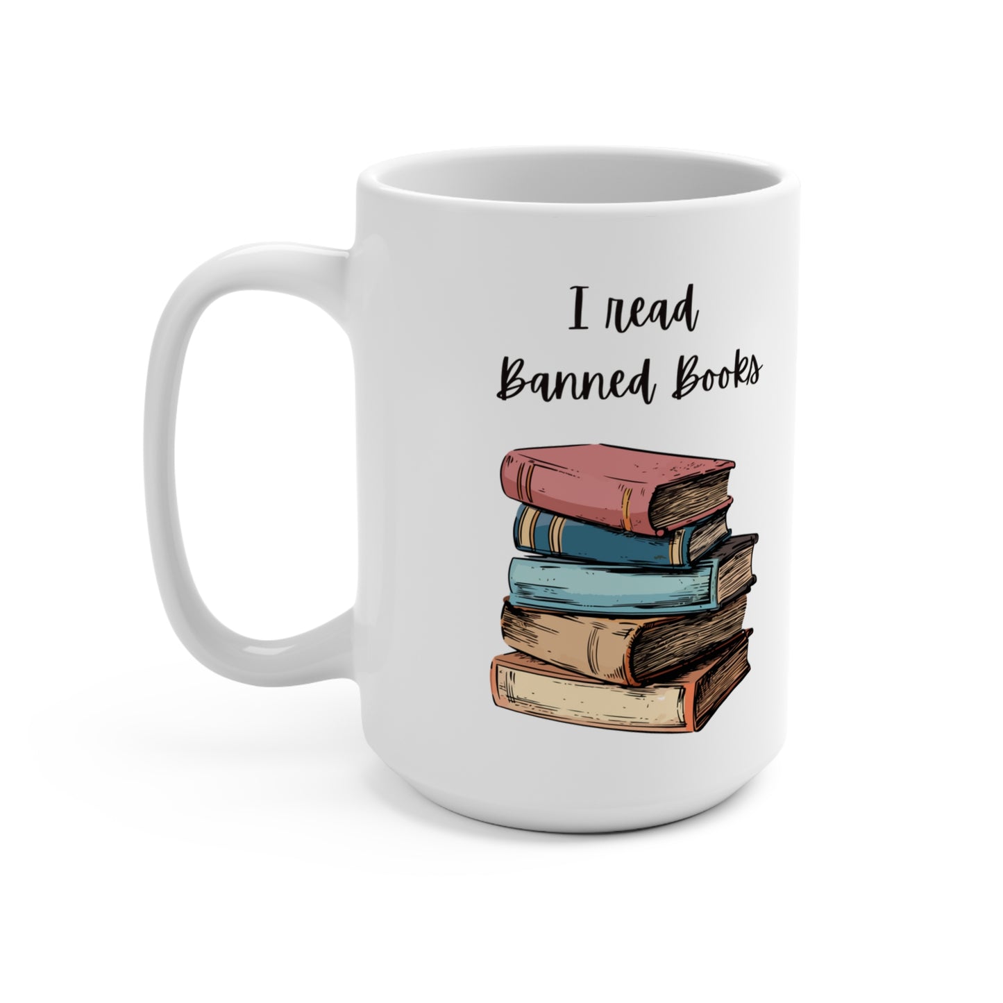 “I Read Banned Books” 15oz Ceramic Mug