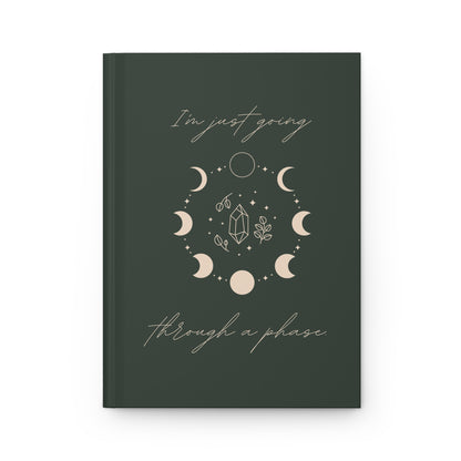 I'm just going through a Phase, Journal Hard cover