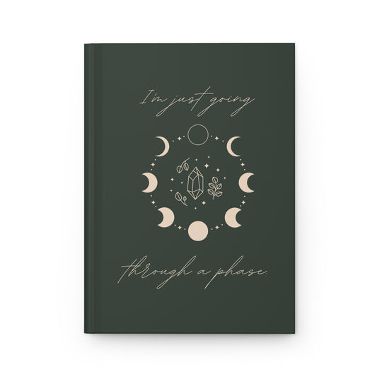 I'm just going through a Phase, Journal Hard cover