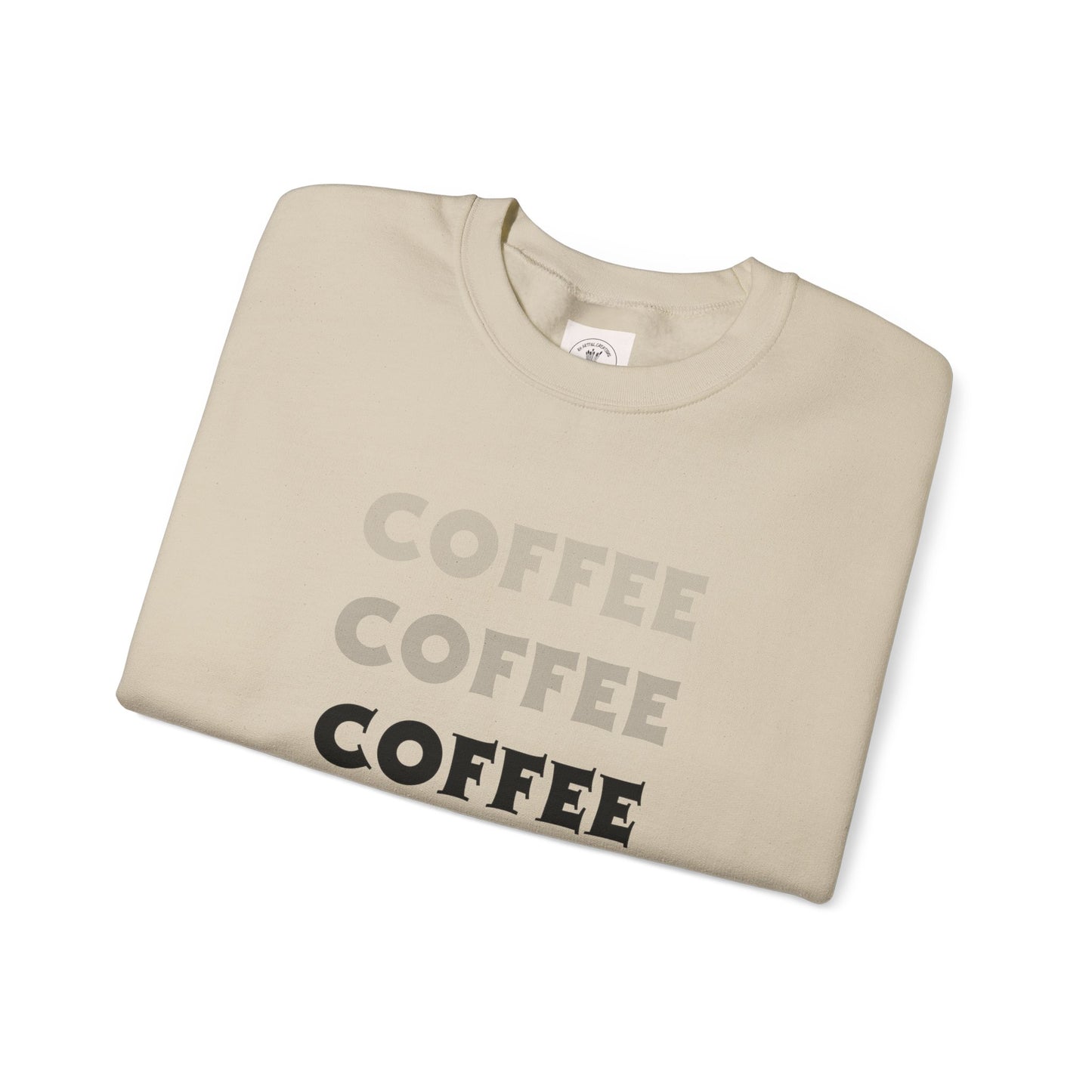 Coffee, Coffee, Coffee, Crewneck Sweatshirt