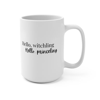 Hello Witchling, Hello Princeling Mug,