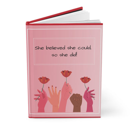 "She Believed She Could" – Matte Hardcover Journal
