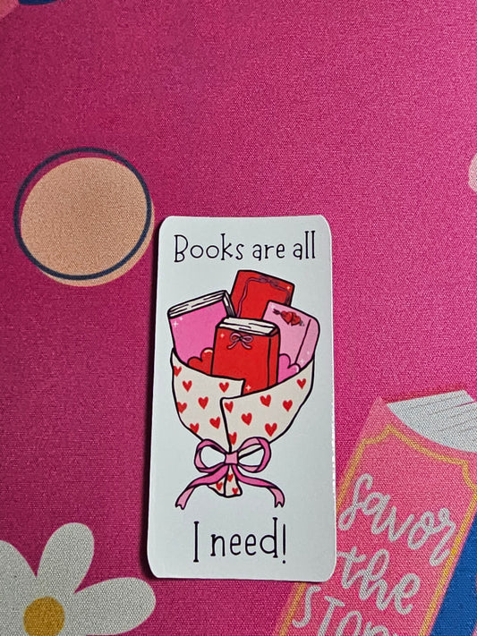 "Books Are All I Need!" - Sticker