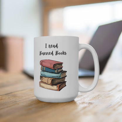 “I Read Banned Books” 15oz Ceramic Mug