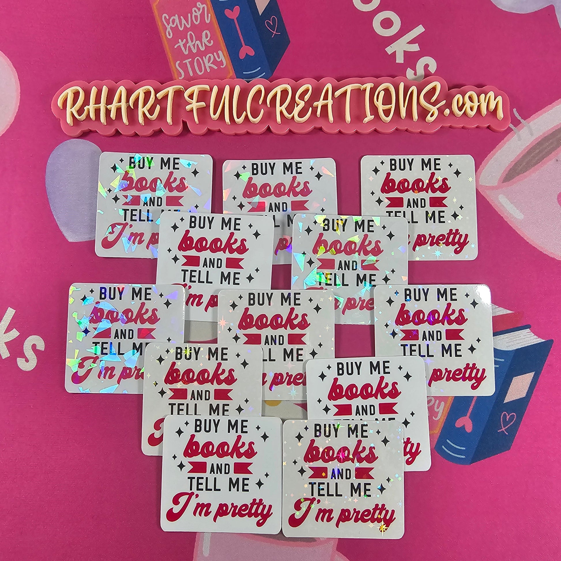 “Buy Me Books and Tell Me I’m Pretty” funny book lover sticker with red and black lettering by RH Artful Creations