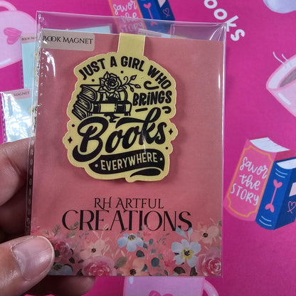 Just a girl who bring books everywhere, Magnetic Bookmark, Handmade gift ideas